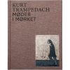 shop Kurt Trampedach - Møder i mørket - Indbundet af  - online shopping tilbud rabat hos shoppetur.dk