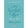 shop Lev for det halve - Indbundet af  - online shopping tilbud rabat hos shoppetur.dk