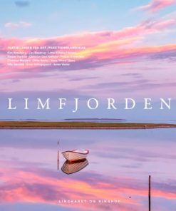 shop Limfjorden - Fortællinger fra det jyske fjordlandskab - Indbundet af  - online shopping tilbud rabat hos shoppetur.dk