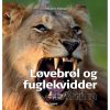shop Løvebrøl og fuglekvidder - i Afrika - Indbundet af  - online shopping tilbud rabat hos shoppetur.dk