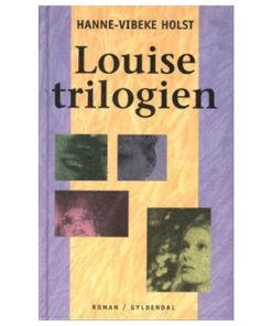 shop Louise-trilogien - Hardback af  - online shopping tilbud rabat hos shoppetur.dk