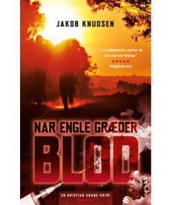 shop Når engle græder blod - Kristian Swane 2 - Paperback af  - online shopping tilbud rabat hos shoppetur.dk