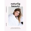 shop Naturlig beauty - Hæftet af  - online shopping tilbud rabat hos shoppetur.dk