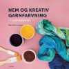 shop Nem og kreativ garnfarvning - I mikrobølgeovn - Hæftet af  - online shopping tilbud rabat hos shoppetur.dk