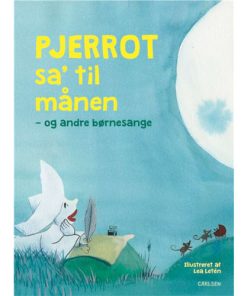 shop Pjerrot sa' til månen - og andre børnesange - Papbog af  - online shopping tilbud rabat hos shoppetur.dk