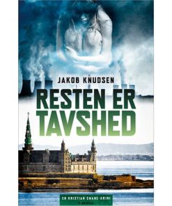 shop Resten er tavshed - Kristian Swane 3 - Paperback af  - online shopping tilbud rabat hos shoppetur.dk