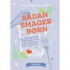 shop Sådan smager børn - Indbundet af  - online shopping tilbud rabat hos shoppetur.dk