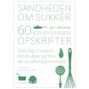 shop Sandheden om sukker går i køkkenet - Indbundet af  - online shopping tilbud rabat hos shoppetur.dk