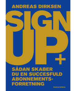 shop Sign up - Sådan skaber du en succesfuld abonnementforretning - Hæftet af  - online shopping tilbud rabat hos shoppetur.dk