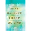 shop Skab balance i krop og sind - Indbundet af  - online shopping tilbud rabat hos shoppetur.dk