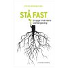 shop Stå fast - Et opgør med tidens udviklingstrang - Hæftet af  - online shopping tilbud rabat hos shoppetur.dk