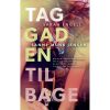 shop Tag gaden tilbage - Hæftet af  - online shopping tilbud rabat hos shoppetur.dk