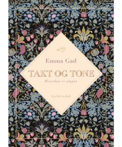 shop Takt og tone - hvordan vi omgås - Hardback af  - online shopping tilbud rabat hos shoppetur.dk