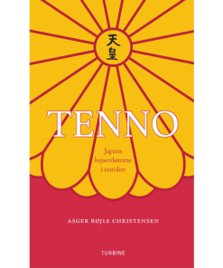 shop Tenno - Japans kejserdømme i nutiden - Hardback af  - online shopping tilbud rabat hos shoppetur.dk