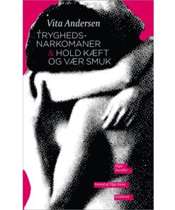 shop Tryghedsnarkomaner & Hold kæft og vær smuk - Hardback af  - online shopping tilbud rabat hos shoppetur.dk