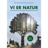 shop Vi er natur - Hæftet af  - online shopping tilbud rabat hos shoppetur.dk