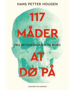 shop 117 måder at dø på - Fra retsmedicinerens bord - Indbundet af  - online shopping tilbud rabat hos shoppetur.dk