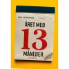 shop Året med 13 måneder - Hæftet af  - online shopping tilbud rabat hos shoppetur.dk