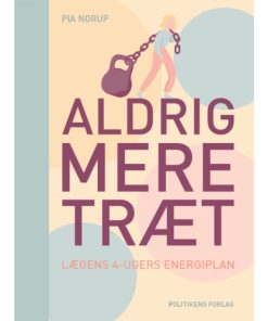 shop Aldrig mere træt - Indbundet af  - online shopping tilbud rabat hos shoppetur.dk