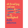 shop Alt hvad jeg ved om kærlighed - Paperback af  - online shopping tilbud rabat hos shoppetur.dk
