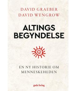 shop Altings begyndelse - En ny historie om menneskeheden - Hardback af  - online shopping tilbud rabat hos shoppetur.dk