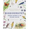 shop Biodiversitet - Sådan skaber vi en rigere natur - Indbundet af  - online shopping tilbud rabat hos shoppetur.dk