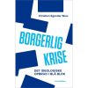 shop Borgerlig krise - Det ideologiske opbrud i blå blok - Hæftet af  - online shopping tilbud rabat hos shoppetur.dk