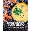 shop Brændende kærlighed - Lette og lækre bålretter - Hardback af  - online shopping tilbud rabat hos shoppetur.dk