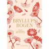 shop Bryllupsbogen - Sådan planlægger I jeres store dag - Indbundet af  - online shopping tilbud rabat hos shoppetur.dk