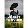 shop Da vejret blev en nyhed - 20 år med klimaforandringer - Hæftet af  - online shopping tilbud rabat hos shoppetur.dk