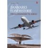 shop Danmarks flyvehistorie - Fra Ellehammer til Airbus - Hardback af  - online shopping tilbud rabat hos shoppetur.dk