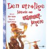 shop Den utrolige historie om mammutjægere - Hardback af  - online shopping tilbud rabat hos shoppetur.dk