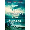 shop Det er de danske som flygter - Familien Brinch 1 - Paperback af  - online shopping tilbud rabat hos shoppetur.dk