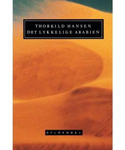 shop Det lykkelige Arabien - En dansk ekspedition 1761-67 - Indbundet af  - online shopping tilbud rabat hos shoppetur.dk