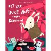 shop Det var ikke mig! sagde Robinhund - Indbundet af  - online shopping tilbud rabat hos shoppetur.dk