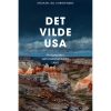 shop Det vilde USA - På roadtrip i nationalparkernes land - Hæftet af  - online shopping tilbud rabat hos shoppetur.dk