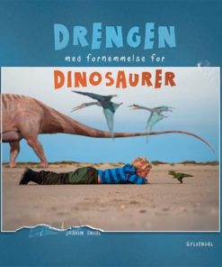 shop Drengen med fornemmelse for dinosaurer - Indbundet af  - online shopping tilbud rabat hos shoppetur.dk