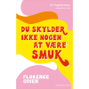 shop Du skylder ikke nogen at være smuk - Paperback af  - online shopping tilbud rabat hos shoppetur.dk