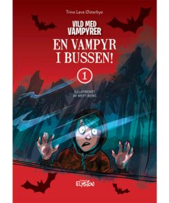 shop En vampyr i bussen - Vild med vampyrer 1 - Hardback af  - online shopping tilbud rabat hos shoppetur.dk