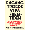 shop Engang troede vi på fremtiden - Hæftet af  - online shopping tilbud rabat hos shoppetur.dk