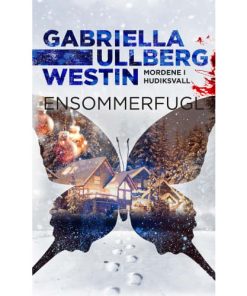 shop Ensommerfugl - Mordene i Hudiksvall 1 - Paperback af  - online shopping tilbud rabat hos shoppetur.dk