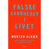 shop Falske sandheder i livet - Hæftet af  - online shopping tilbud rabat hos shoppetur.dk