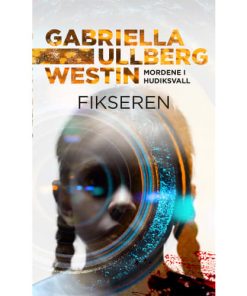 shop Fikseren - Mordene i Hudiksvall 3 - Paperback af  - online shopping tilbud rabat hos shoppetur.dk