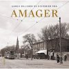 shop Gamle billeder og historier fra Amager - Hardback af  - online shopping tilbud rabat hos shoppetur.dk