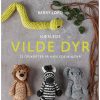 shop Hæklede vilde dyr - Hardback af  - online shopping tilbud rabat hos shoppetur.dk