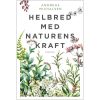 shop Helbred med naturens kraft - Indbundet af  - online shopping tilbud rabat hos shoppetur.dk