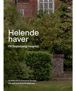 shop Helende haver - På Bispebjerg Hospital - Indbundet af  - online shopping tilbud rabat hos shoppetur.dk