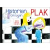 shop Historien om byen Plak - Hardback af  - online shopping tilbud rabat hos shoppetur.dk