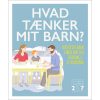 shop Hvad tænker mit barn? - Indbundet af  - online shopping tilbud rabat hos shoppetur.dk