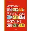 shop Hvordan er det at være voksen? - Indbundet af  - online shopping tilbud rabat hos shoppetur.dk